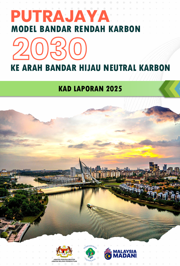 Putrajaya Model Bandar Rendah Karbon : Kad Laporan 2025